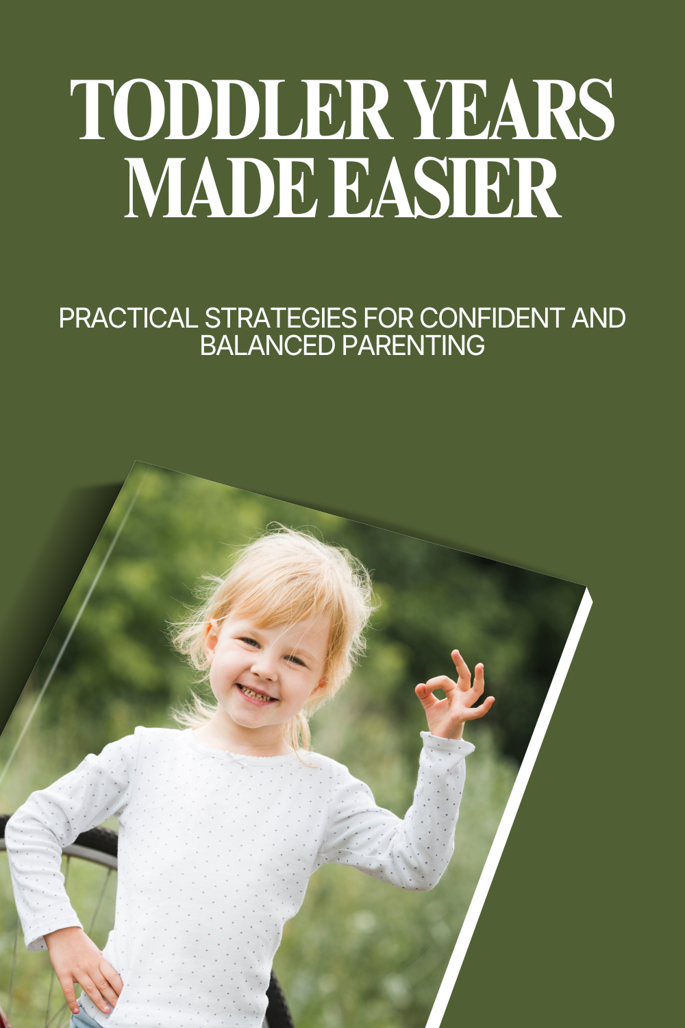 Toddler Years Made Easier